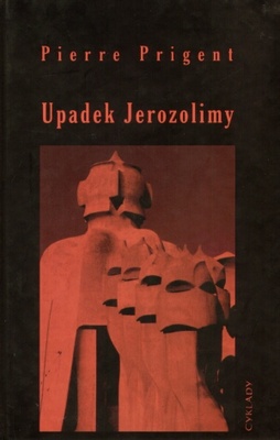 Upadek Jerozolimy - Pierre Prigent