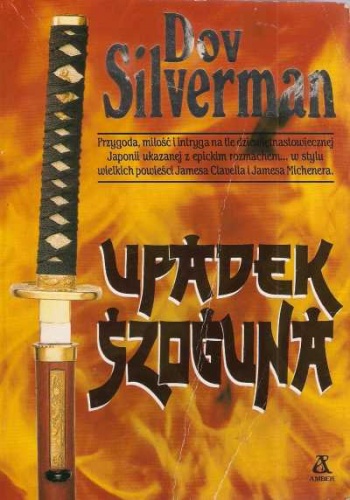 Upadek szoguna - Dov Silverman