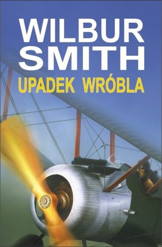 Upadek wróbla - Wilbur Smith