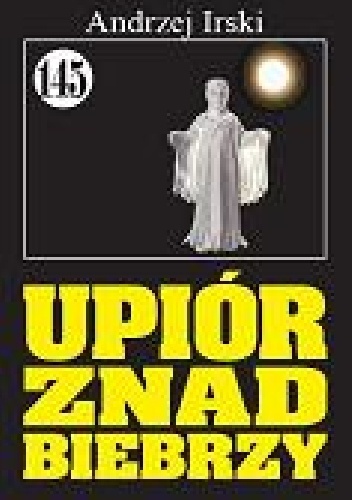 Upiór znad Biebrzy - Andrzej Irski