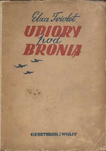 Upiory pod bronią - Elsa Triolet