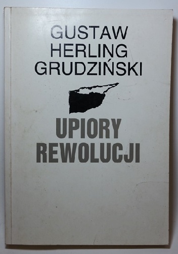 Upiory rewolucji - Gustaw Herling-Grudziński