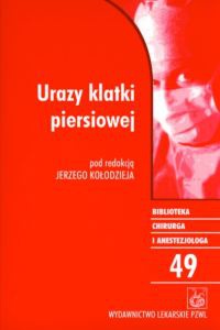 Urazy klatki piersiowej - Jerzy Kołodziej