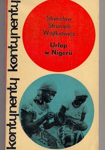 Urlop w Nigerii - Stanisław Strumph Wojtkiewicz