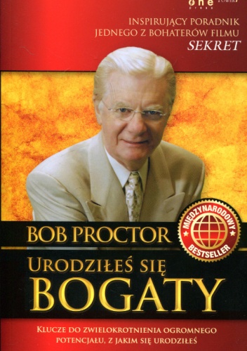 Urodziłeś się bogaty - Bob Proctor