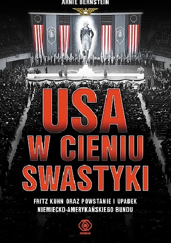 USA w cieniu swastyki - Arnie Bernstein