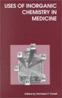 Uses of Inorganic Chemistry in Medicine - Farrell