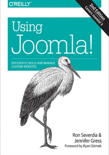 Using Joomla!. 2nd Edition - Severdia Ron, Gress Jennifer