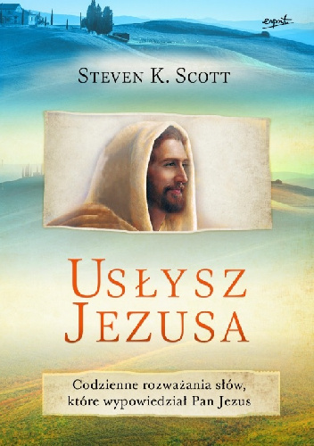 Usłysz Jezusa - Steven K. Scott
