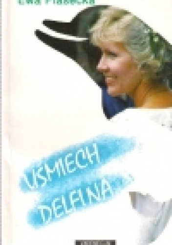 Uśmiech delfina - Ewa Piasecka