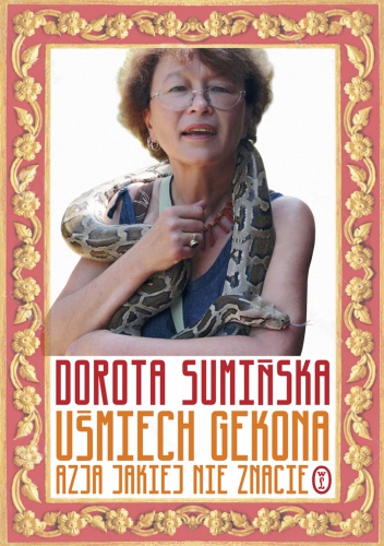 Uśmiech gekona. Azja jakiej nie znacie - Dorota Sumińska