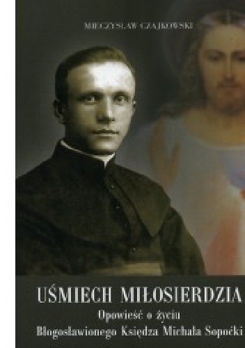 Uśmiech miłosierdzia - Mieczysław Czajkowski