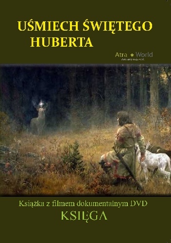 Uśmiech Świętego Huberta - Adam Górecki, Paweł Szumilas