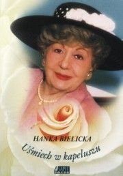 Uśmiech w kapeluszu - Hanna Bielicka