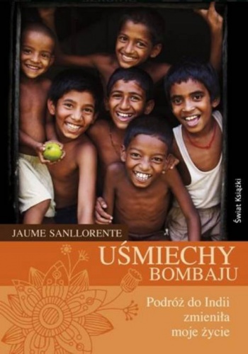Uśmiechy Bombaju - Jaume Sanllorente
