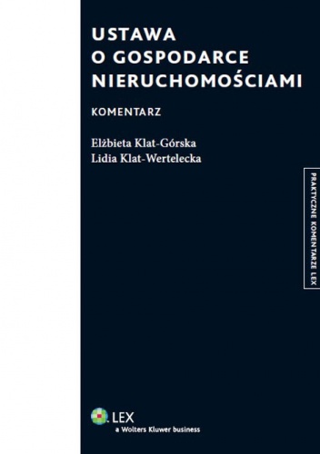 Ustawa o gospodarce nieruchomościami. Komentarz - praca zbiorowa, Paweł Czechowski