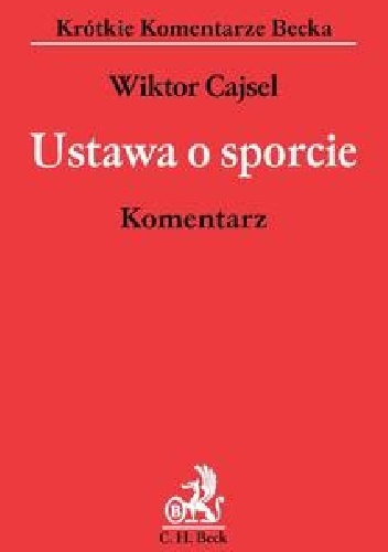 Ustawa o sporcie. Komentarz - Wiktor Cajsel
