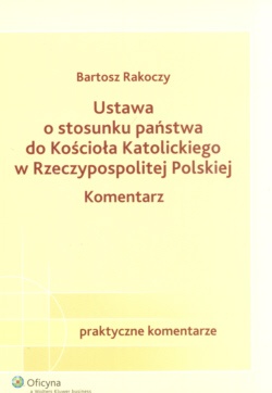 Ustawa o stosunku państwa do Kościoła Katolickiego w Rzeczypospolitej Polskiej - Bartosz Rakoczy