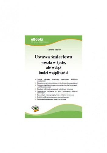 Ustawa śmieciowa weszła w życie, ale wciąż budzi wątpliwości - Rosłoń Dorota