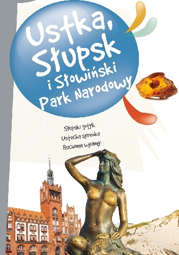 Ustka, Słupsk i Słowiński Park Narodowy - Sławomir Adamczak