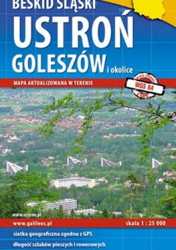 Ustroń, Goleszów i okolice. Beskid Śląski. Mapa turystyczna. 1:25 000 Plan - Grzegorz Zwoliński, Katarzyna Borkowska