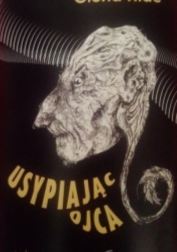 Usypiając ojca - Gloria Hide