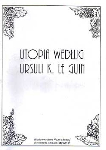 Utopia według Ursuli K Le Guin - Ursula K. Le Guin