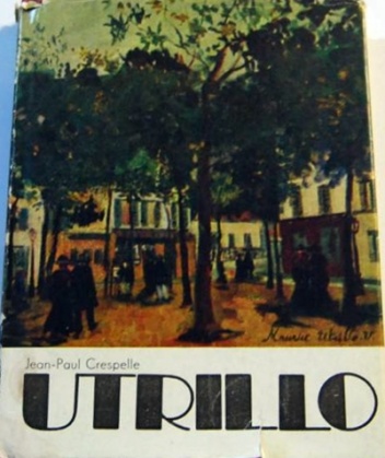 Utrillo:uniesienia i niedole cyganerii Montmartre'u - Jean-Paul Crespelle