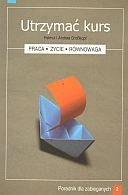 Utrzymać kurs. Poradnik dla zabieganych cz. 2 - Helmut Grosskoph, Andrea Grosskoph