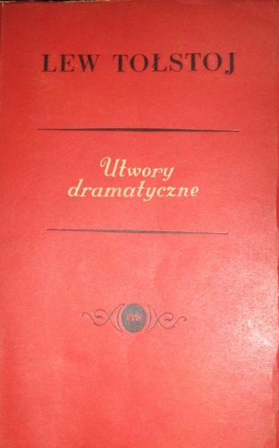 Utwory dramatyczne - Lew Tołstoj