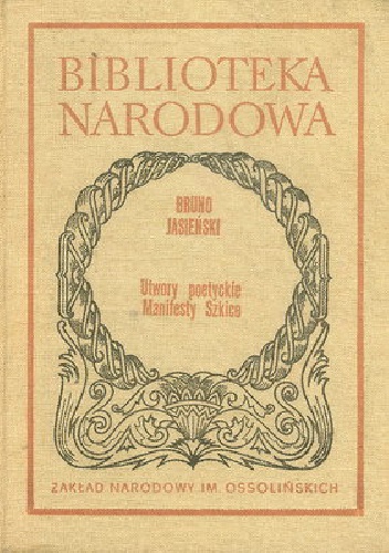 Utwory poetyckie, manifesty, szkice - Bruno Jasieński