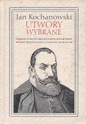 Utwory wybrane - Jan Kochanowski