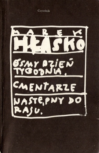 Utwory wybrane. T.2. Ósmy dzień tygodnia. Cmentarze. Następny do raju - Marek Hłasko
