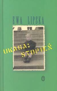 Uwaga: Stopień - Ewa Lipska