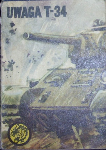 Uwaga T-34 - Janusz Magnuski