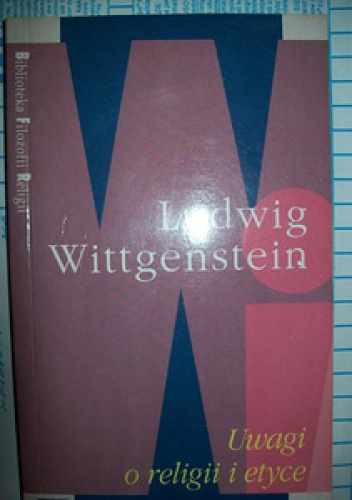 Uwagi o religii i etyce - Ludwig Wittgenstein