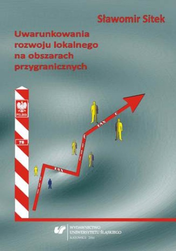 Uwarunkowania rozwoju lokalnego na obszarach przygranicznych - Sitek Sławomir