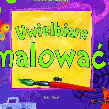 Uwielbiam malować! - Jennifer Lipsey
