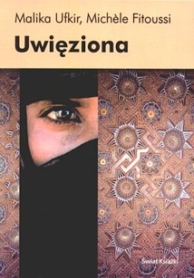 Uwięziona - Michele Fitoussi, Malika Ufkir