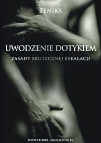 Uwodzenie dotykiem - Feniks