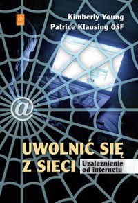 Uwolnić Się Z Sieci - Kimberly Young, Patrice Klausing