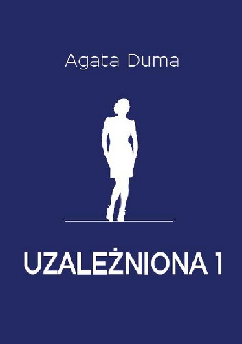 Uzależniona 1
