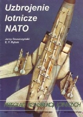 Uzbrojenie lotnicze NATO - Jerzy Gruszczyński,  E.F. Rybak