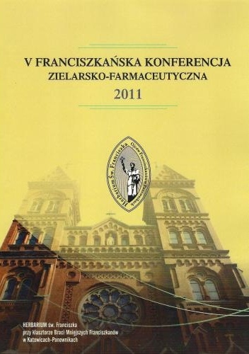 V Franciszkańska Konferencja Zielarsko-Farmaceutyczna 2011 - praca zbiorowa