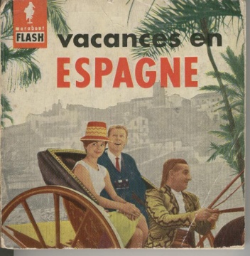 Vacances en Espagne - Paul Maury, Pierre Daco