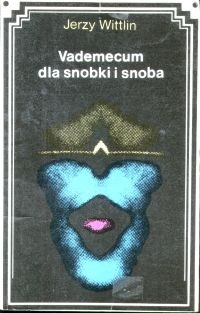 Vademecum dla snobki i snoba - Jerzy Wittlin