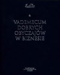 Vademecum dobrych obyczajów w biznesie - Peggy Post, Peter Post