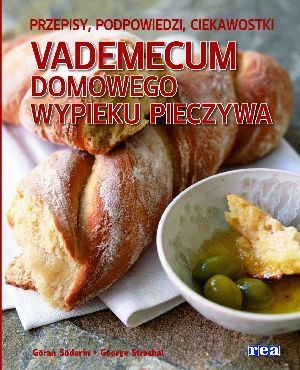Vademecum Domowego Wypieku Pieczywa - praca zbiorowa