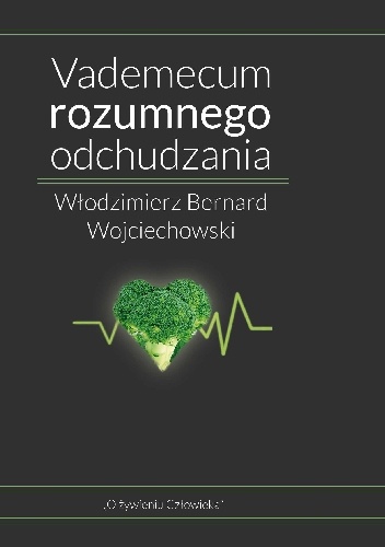 Vademecum rozumnego odchudzania - Włodziemierz Bernard Wojciechowski