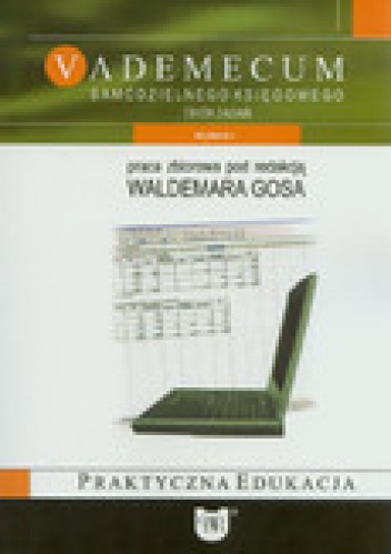 Vademecum samodzielnego księgowego. Zbiór zadań - Waldemar Gos